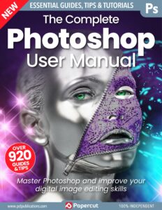 The Complete Photoshop User Manual – 3rd Edition, 2023