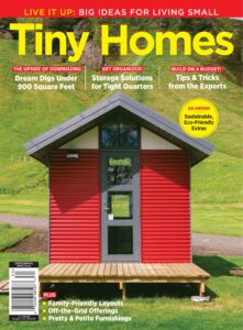 Tiny Homes – Live It Up Big Ideas for Living Small, 2023
