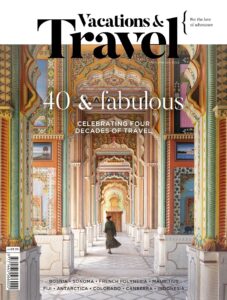 Vacations & Travel – Issue 120, 2023