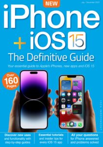 iPhone + iOS 15 The Definitive Guide – July-December 2023