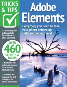 Adobe Elements Tricks and Tips – 15th Edition, 2023