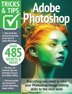 Adobe Photoshop Tricks and Tips – 15th Edition, 2023