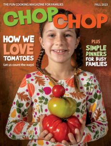 ChopChop Magazine – Issue 53, Fall 2023