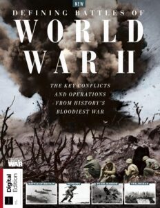 History of War Defining Battles of World War II – 5th Editi…