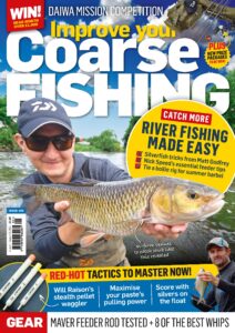 Improve Your Coarse Fishing – Issue 405, August 2023