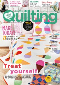 Love Patchwork & Quilting – Issue 127, 2023