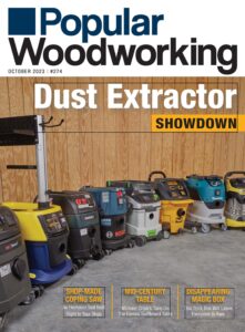 Popular Woodworking – Issue 274, October 2023