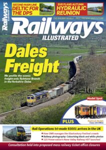 Railways Illustrated – Issue 247, September 2023