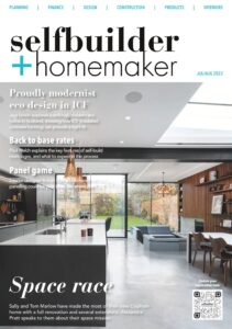 Selfbuilder & Homemaker – July-August 2023