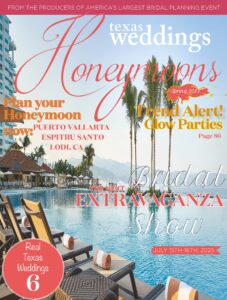 Texas Weddings Honeymoons – Spring 2023