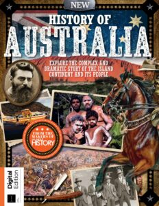 All About History History of Australia – 3rd Edition 2023