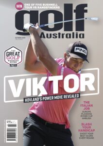 Golf Australia – Issue 413, October 2023