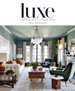 Luxe Interiors + Design Los Angeles September-October 2022