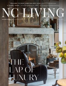 NC Living Magazine – Fall 2023