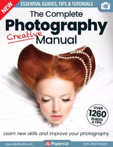 The Complete Creative Photography Manual – 19th Edition, 2023