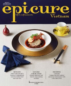 epicure Vietnam – Issue 11 – Winter 2023