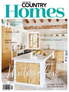 Australian Country Homes – Issue 23, 2023
