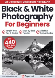 Black & White Photography For Beginners – 16th Edition, 2023