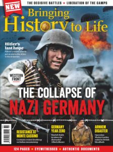 Bringing History to Life – The Collapse Of Nazi Germany, 2023