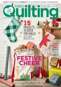 Love Patchwork & Quilting – Issue 130, 2023