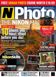 N-Photo the Nikon magazine UK – Issue 156, November 2023