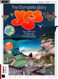 Prog Special Yes The Complete Story – 3rd Edition, 2023