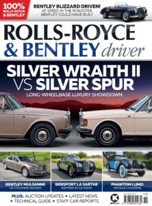 Rolls Royce & Bentley Driver – November-December 2023