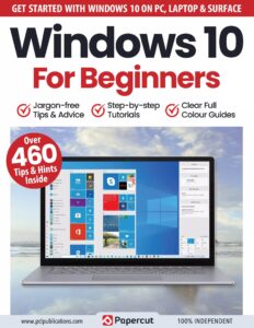 Windows 10 For Beginners – 16th Edition, 2023