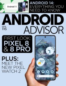 Android Advisor – Issue 116, 2023