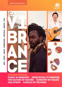 Cairns Vibrance – Issue 17 – December 2023 – January 2024