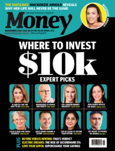 Money Australia – Issue 272, November 2023