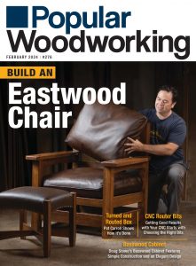 Popular Woodworking – Issue 276, February 2024