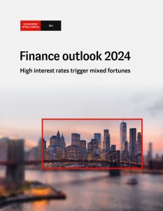 The Economist (Intelligence Unit) – Finance Outlook 2024 (2…