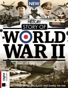 All About History – Story of World War II, 11th Edition 2023