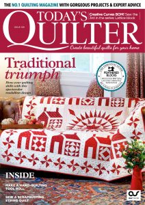 Today’s Quilter – Issue 109, 2023