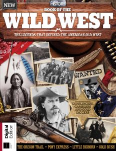 All About History Book of the Wild West – 13th Edition, 2024