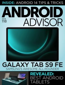 Android Advisor – Issue 118, 2023