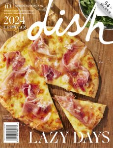 Dish – Issue 113, February-March 2024