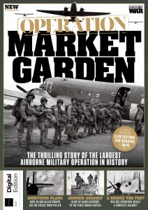 History of War Operation Market Garden – 2nd Edition, 2024