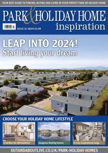 Park & Holiday Home Inspiration – Issue 31, 2024