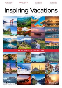 Inspiring Vacations Magazine – Issue 21, 2024