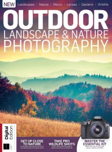 Outdoor Landscape and Nature Photography – 18th Edition, 2024