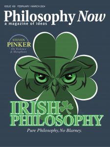 Philosophy Now – February-March 2024