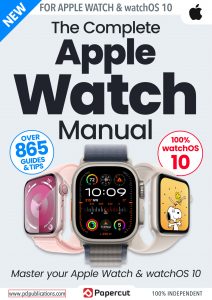 The Complete Apple Watch Manual – Issue 1, 2024