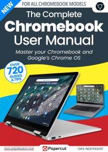 The Complete Chromebook User Manual – Issue 1, 2024