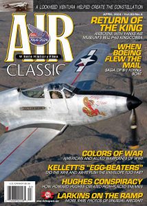 Air Classics Where History Flies! – April 2024