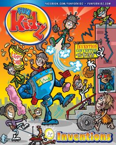 Fun For Kidz Magazine – Inventions – March-April 2024