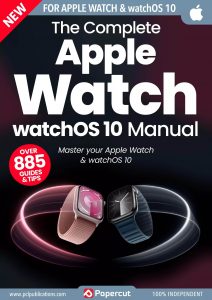 The Complete Apple Watch & watchOS 10 Manual – 2nd Edition …