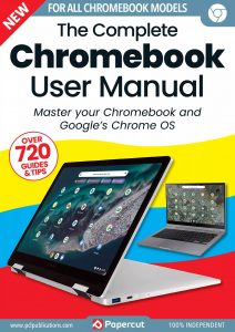 The Complete Chromebook User Manual – 10th Edition, 2024