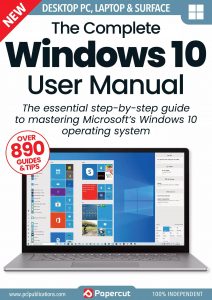 The Complete Windows 10 User Manual – 21th Edition, 2024